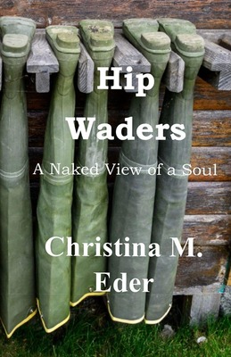 Hip Waders: A Naked View of a Soul cover